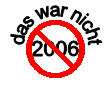 Das war NICHT 2006!